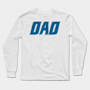 Detroit DAD! Long Sleeve T-Shirt